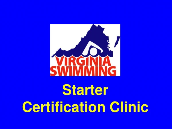 Starter Certification Clinic