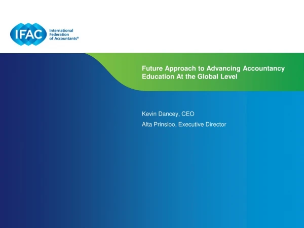Future Approach to Advancing Accountancy Education At the Global Level