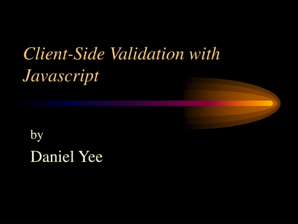 Client-Side Validation with Javascript