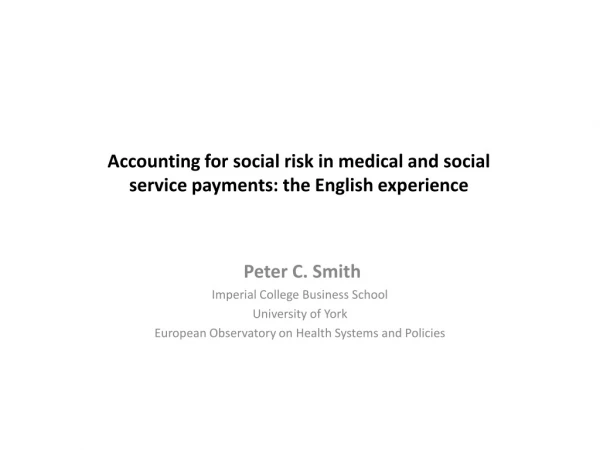 Accounting for social risk in medical and social service payments: the English experience