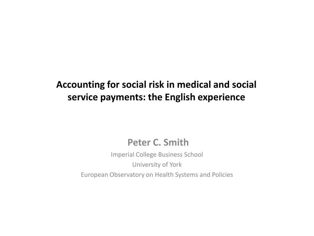 accounting for social risk in medical and social service payments the english experience