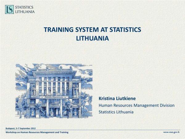 TRAINING SYSTEM AT STATISTICS  LITHUANIA