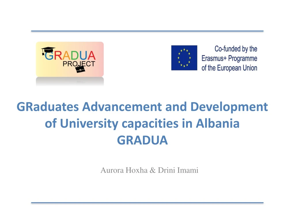 graduates advancement and development of university capacities in albania gradua