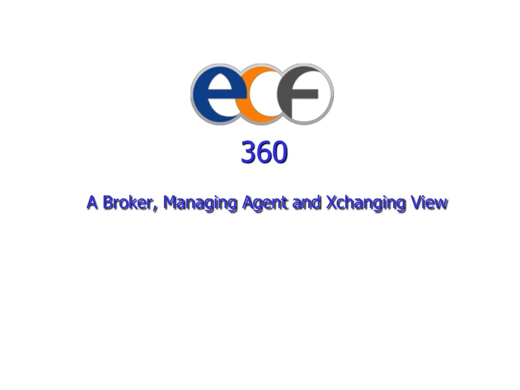 a broker managing agent and xchanging view