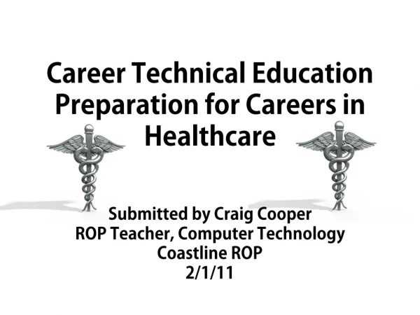 Career Technical Education Preparation for Careers in Healthcare