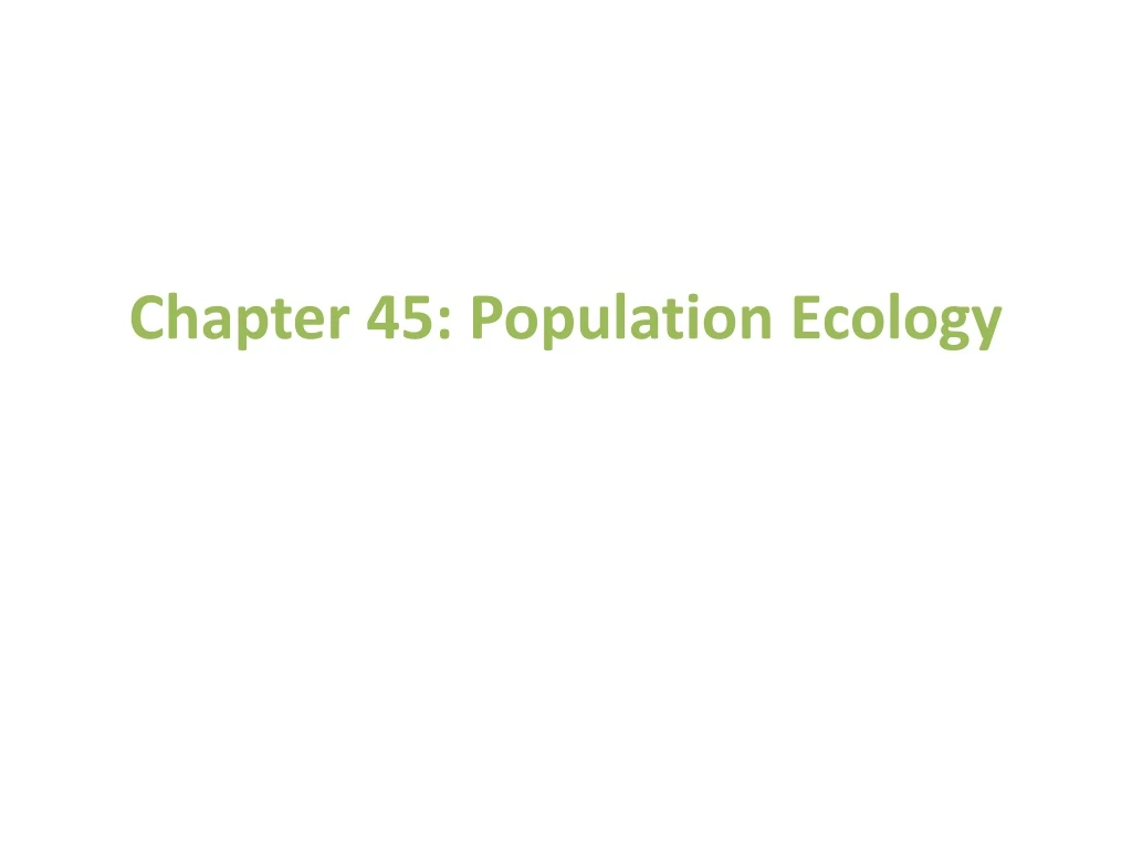 chapter 45 population ecology