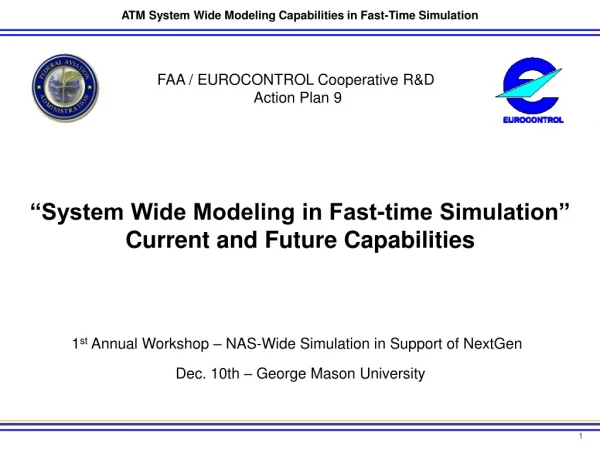 ATM System Wide Modeling Capabilities in Fast-Time Simulation