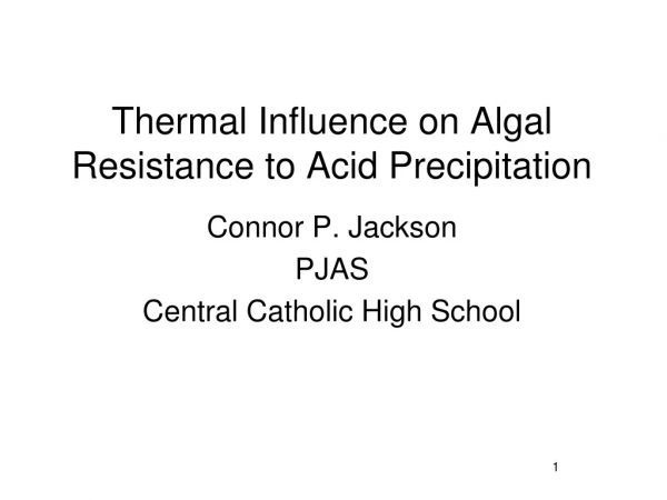 Thermal Influence on Algal Resistance to Acid Precipitation