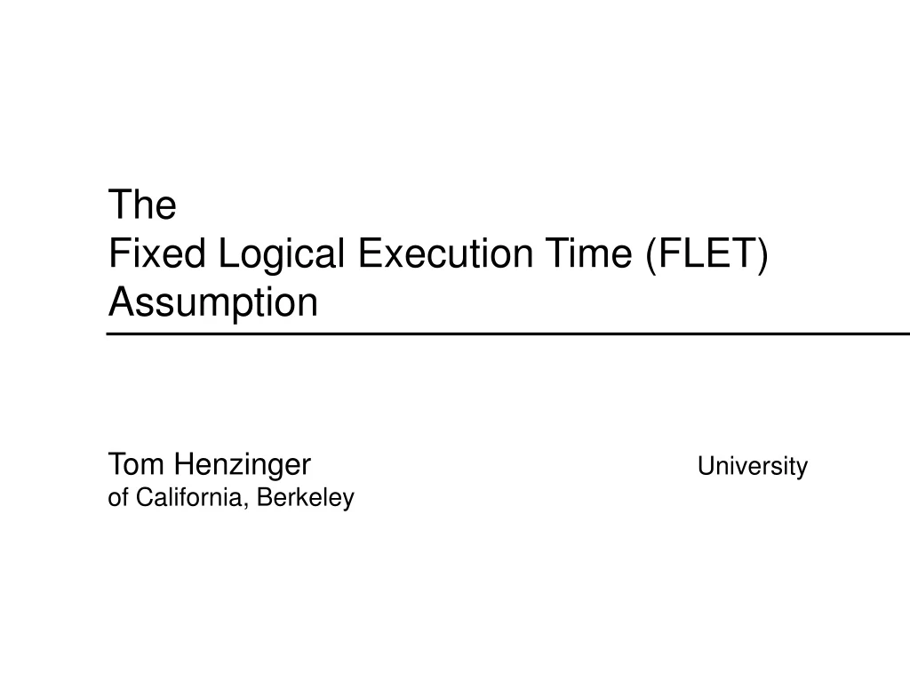 the fixed logical execution time flet assumption