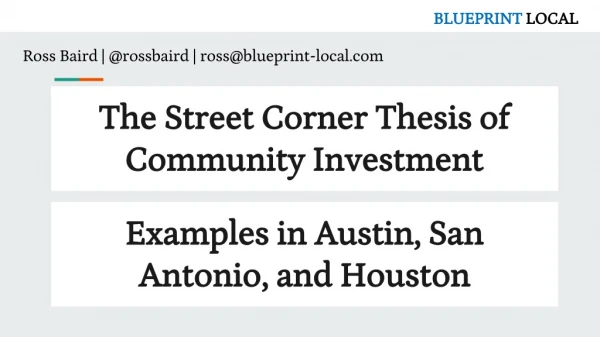 The Street Corner Thesis of Community Investment