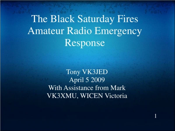 The Black Saturday Fires Amateur Radio Emergency Response