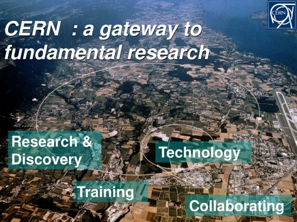 CERN  : a gateway to fundamental research