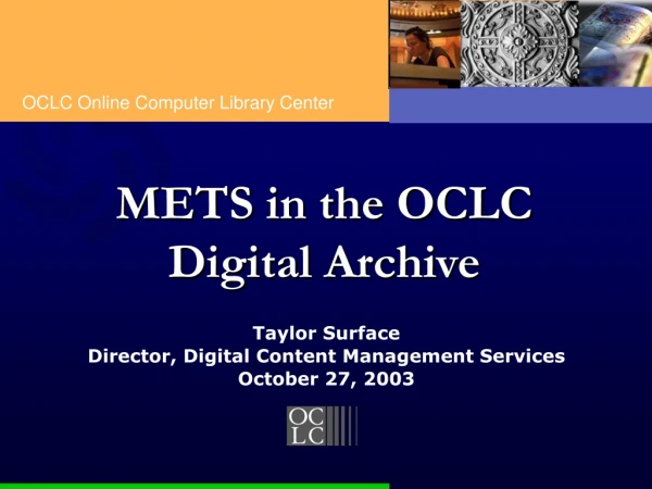 METS in the OCLC Digital Archive