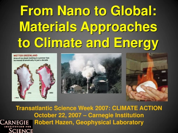Transatlantic Science Week 2007: CLIMATE ACTION October 22, 2007 – Carnegie Institution