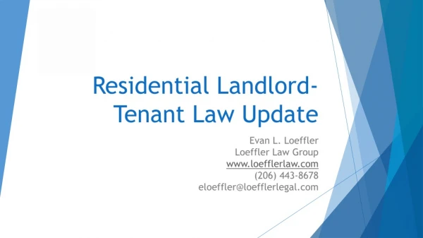 Residential Landlord-Tenant Law Update