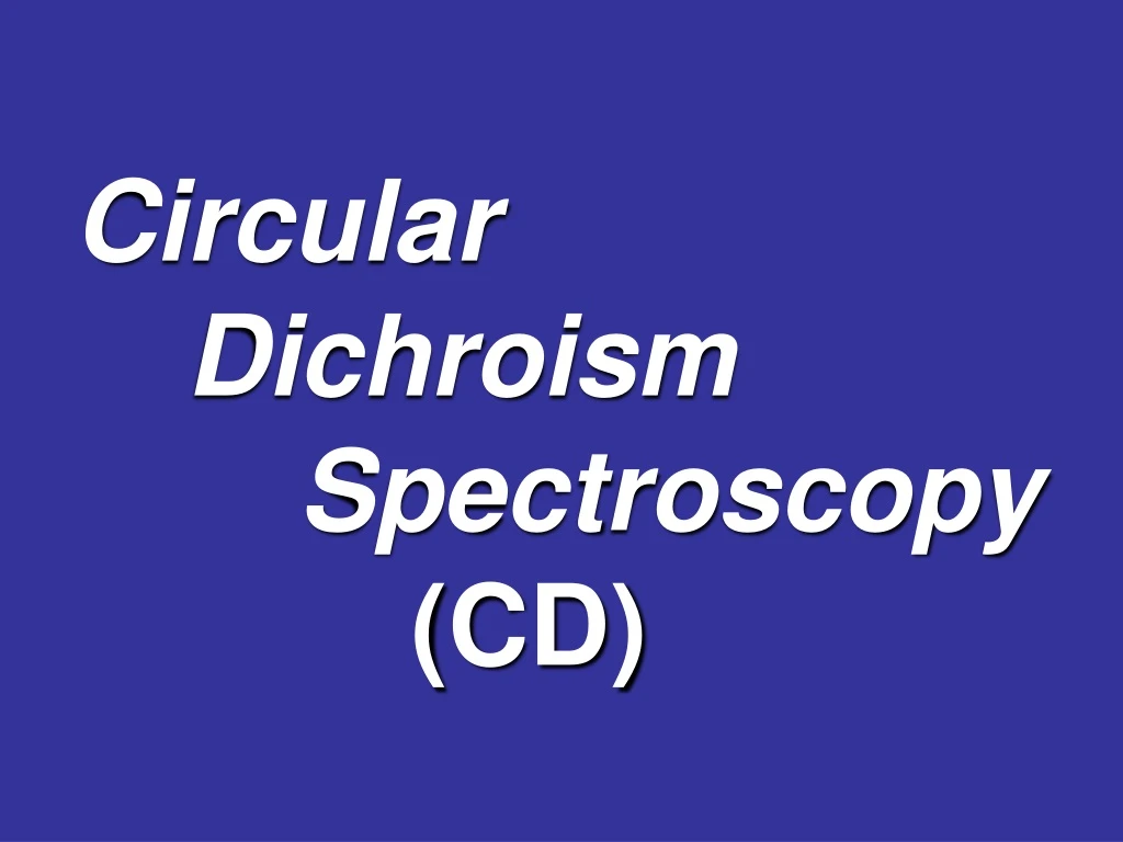 circular dichroism spectroscopy cd