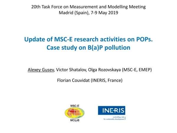 Update of MSC-E research activities on POPs. Case study on B(a)P  pollution