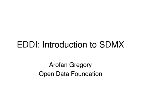 EDDI: Introduction to SDMX