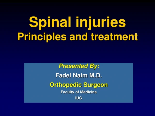 Spinal injuries  Principles and treatment