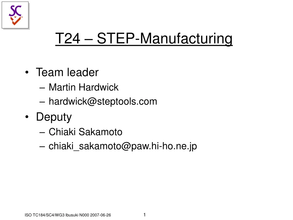 t24 step manufacturing