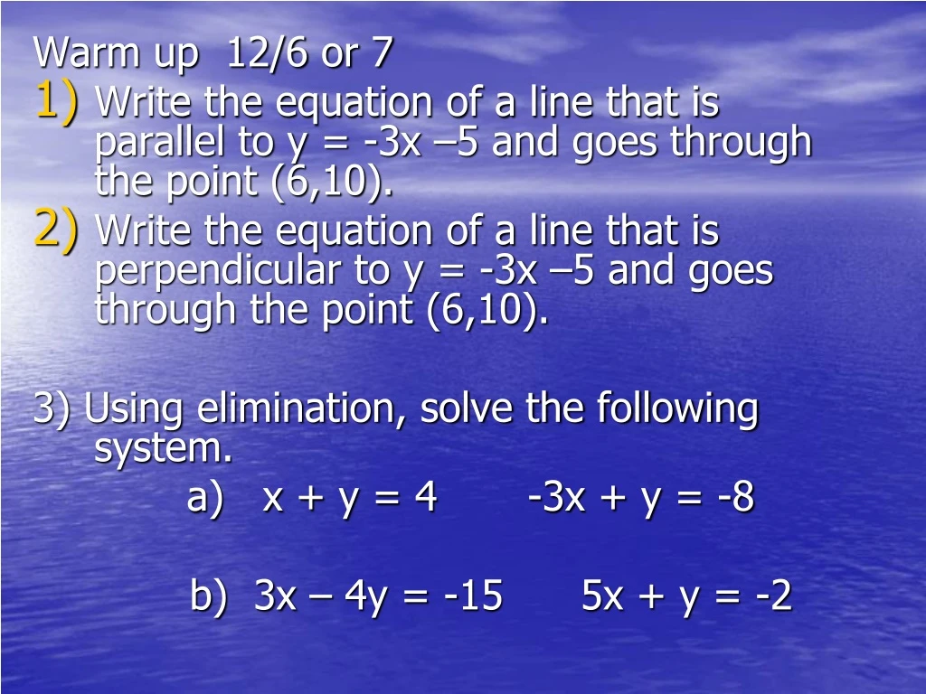 warm up 12 6 or 7 write the equation of a line