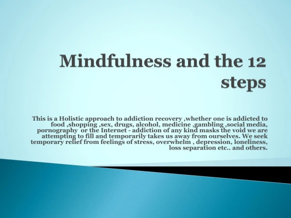 Mindfulness and the 12 steps