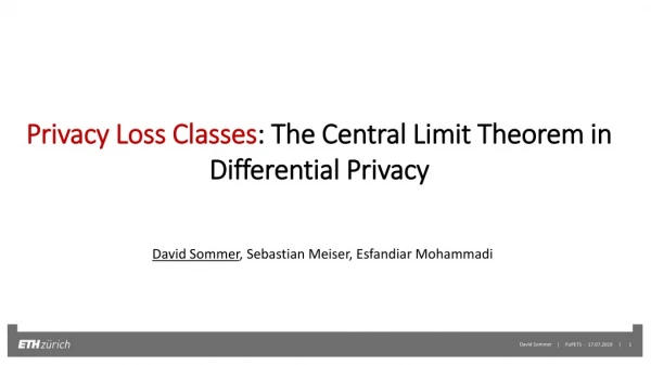 Privacy Loss Classes :  The  Central  Limit Theorem  in Differential Privacy