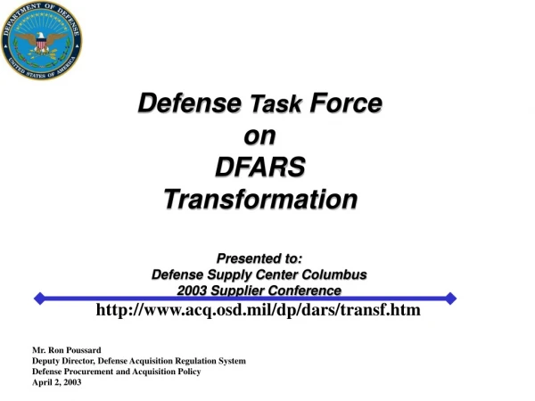 Mr. Ron Poussard Deputy Director, Defense Acquisition Regulation System