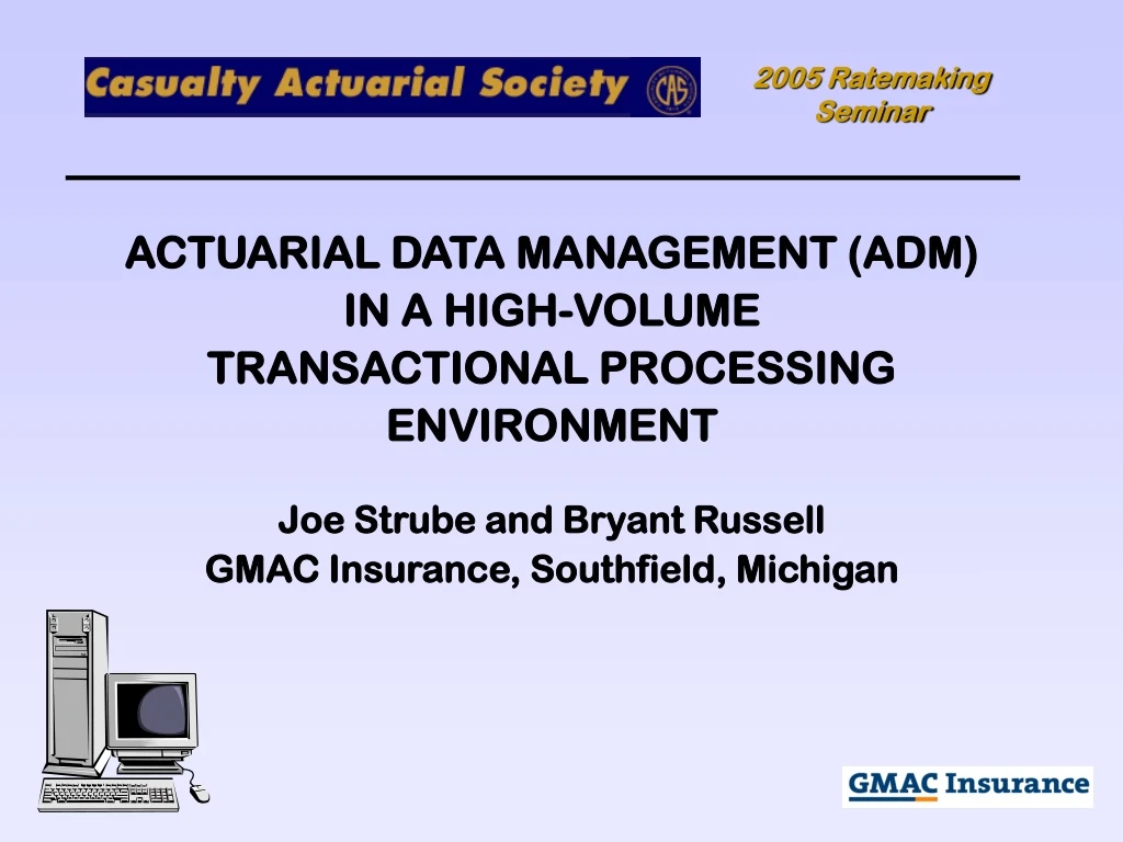actuarial data management adm in a high volume
