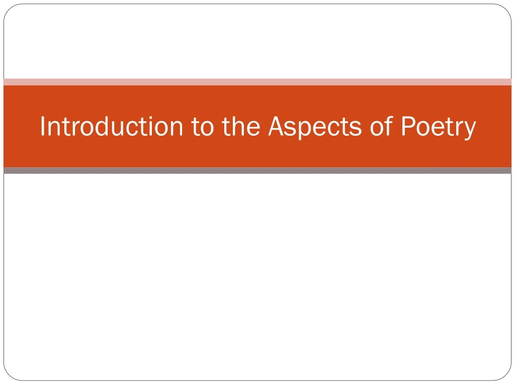 introduction to the aspects of poetry