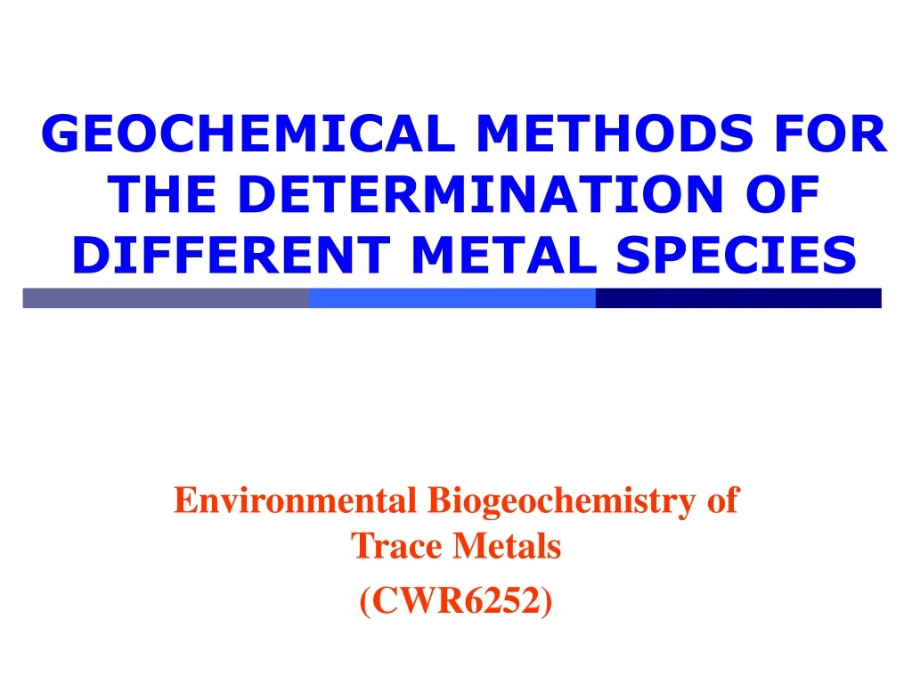 geochemical methods for the determination of different metal species