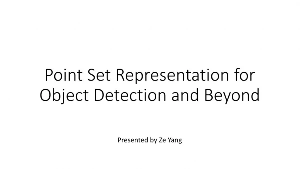 Point Set Representation  for Object Detection and Beyond