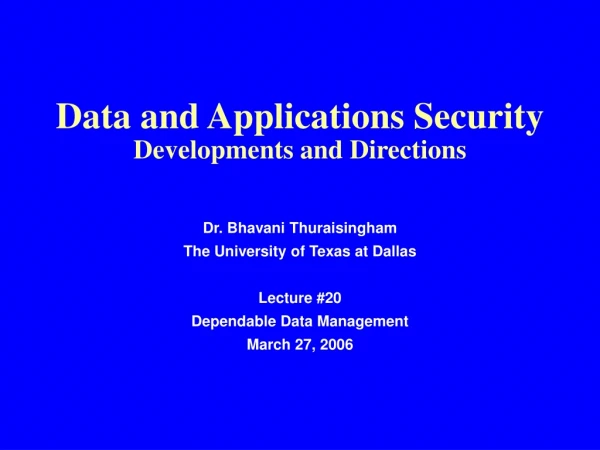 Data and Applications Security  Developments and Directions