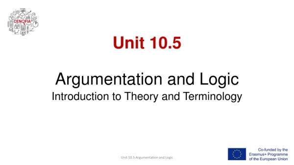 Unit 10.5  Argumentation  and Logic
