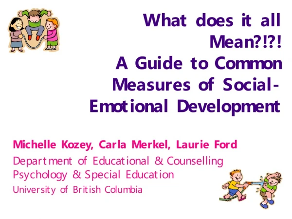 What does it all Mean?!?!  A Guide to Common Measures of Social-Emotional Development