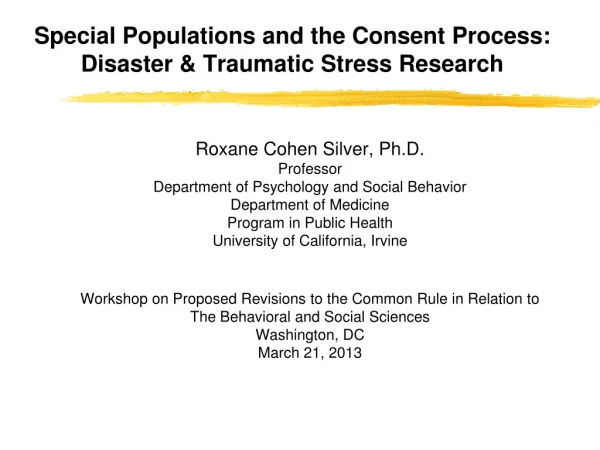 Special Populations and the Consent Process: Disaster &amp; Traumatic Stress Research