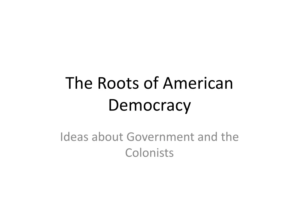 the roots of american democracy