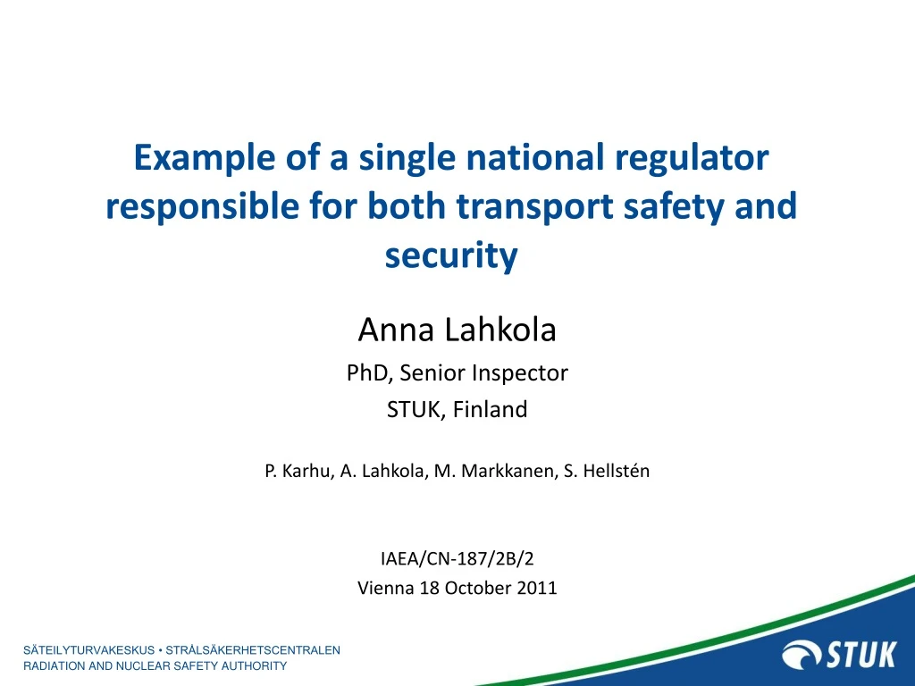 example of a single national regulator responsible for both transport safety and security