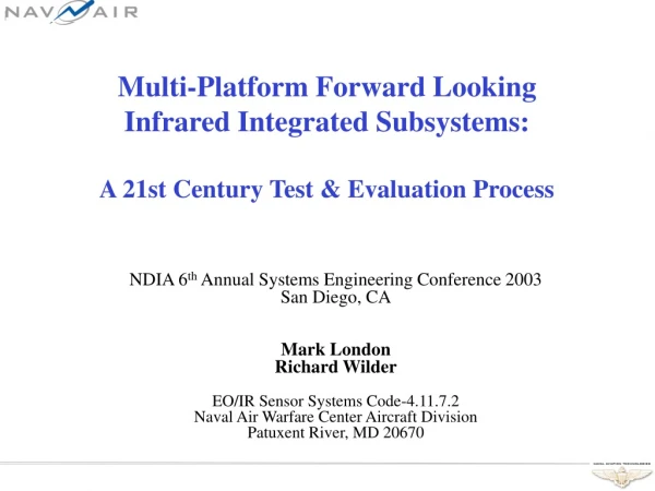 NDIA 6 th  Annual Systems Engineering Conference 2003 San Diego, CA Mark London Richard Wilder