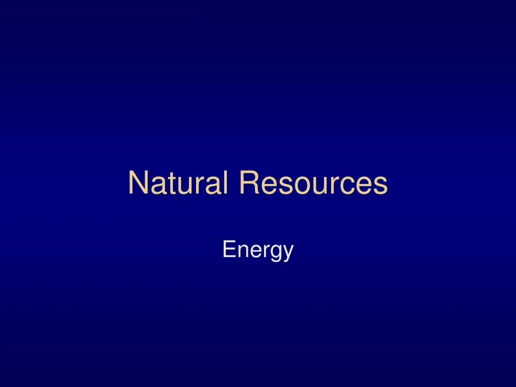 natural resources