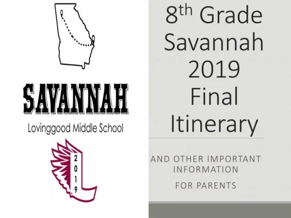 8 th  Grade Savannah 2019 Final  Itinerary