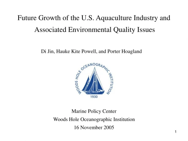 Future Growth of the U.S. Aquaculture Industry and  Associated Environmental Quality Issues