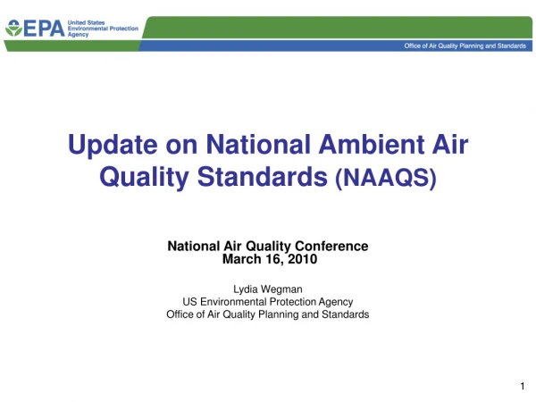 Update on National Ambient Air Quality Standards  (NAAQS)