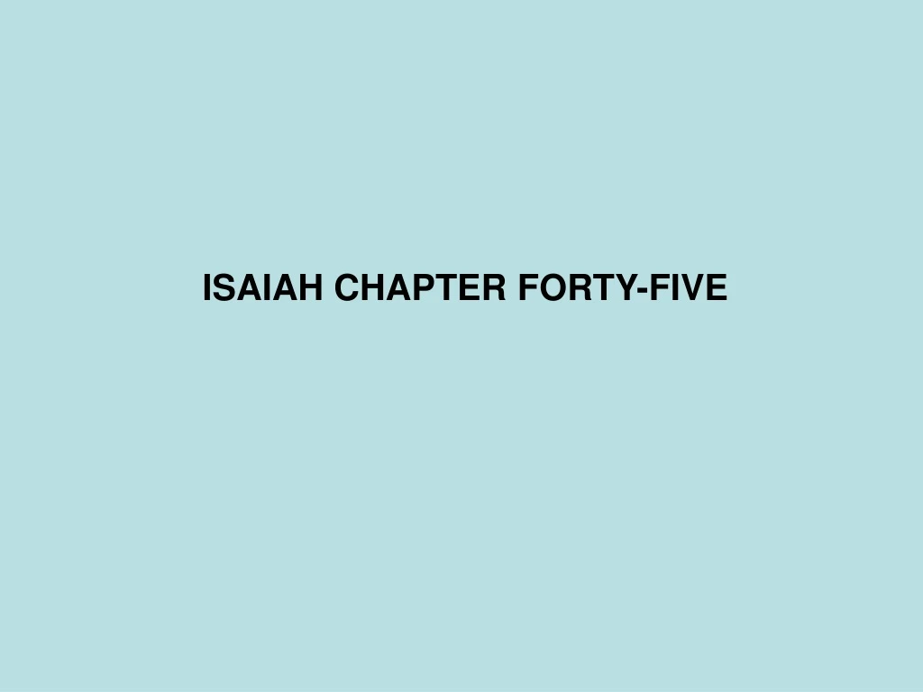 isaiah chapter forty five