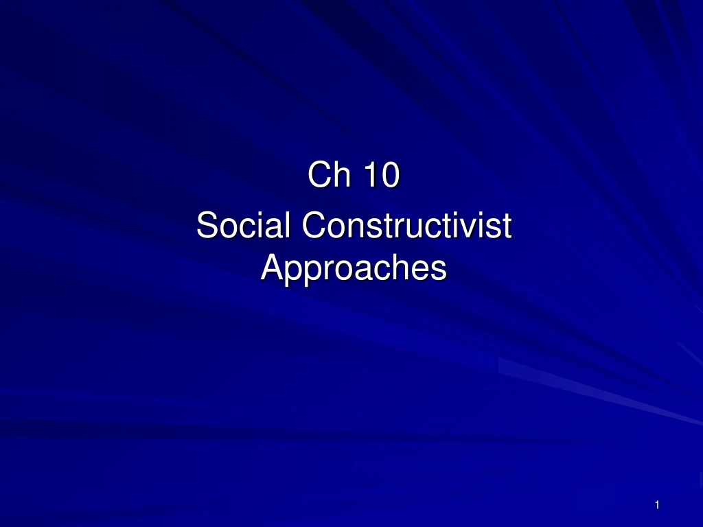 ch 10 social constructivist approaches