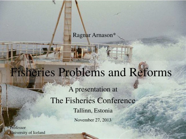 Fisheries Problems and Reforms