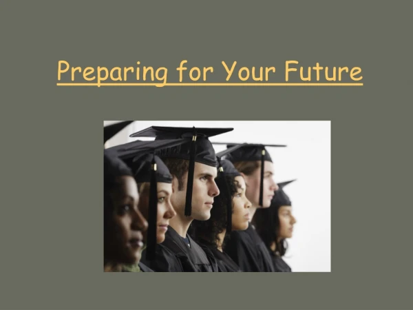 Preparing for Your Future