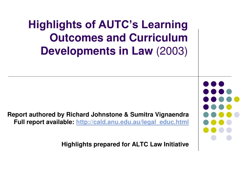 highlights of autc s learning outcomes and curriculum developments in law 2003