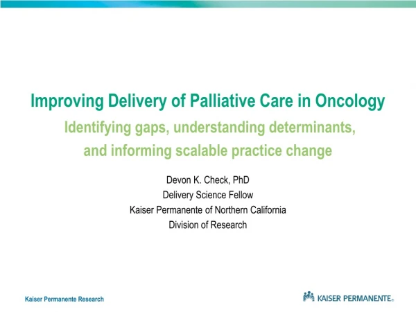 Improving Delivery of Palliative Care in Oncology Identifying gaps, understanding determinants,