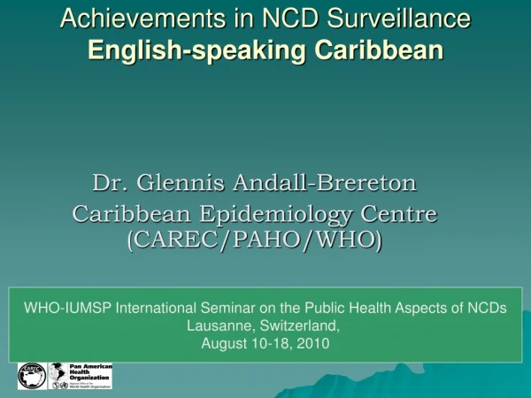 Achievements in NCD Surveillance   English-speaking Caribbean